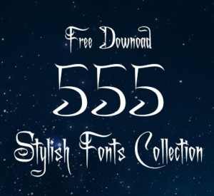 555 Stylish Fonts Collection