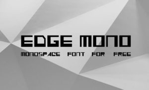 EDGE MONO Font